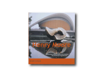 Henry Moore : The Challenge of Architecture book cover