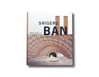 Shigeru Ban by Matilda McQuaid Phaidon 2004
