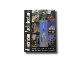 American Architecture: An Illustrated History by Robin Langley Sommer