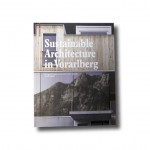 Sustainable Architecture in Vorarlberg