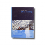 A Design Manual: Office Buildings, eds. Rainer Hascher, Simone Jeska, Birgit Klauck (Birkhäuser, 2002)