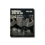 Peter Cook, Architecture: Action and Plan, Studio Vista / Reinhold 1967