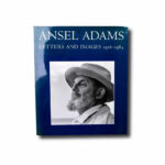 Ansel Adams : Letters and Images 1916–1984