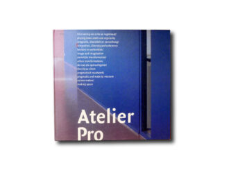 Atelier Pro (ed. Egbert Koster), 010 Publishers, 2001