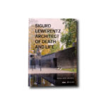 Cover of the book Sigurd Lewerentz Architect of Death and Life