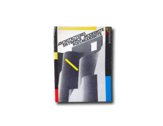 Image of the book Architectures en France Modernité/Post-Modernité