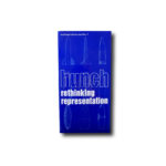 Image of the book The Berlage Institute report No.11 Hunch: Rethinking Representation