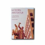 Image of the book Modern arkitektur: Funktionalismens uppgång och fall