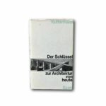 Image of the book Der Schlüssel zur Architektur von heute