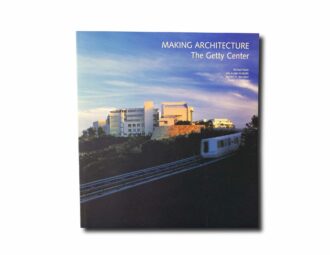 Image of the book Making Architecture: The Getty Center
