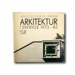 Image of the book Arkitektur i Sverige – Architecture in Sweden 1973–83