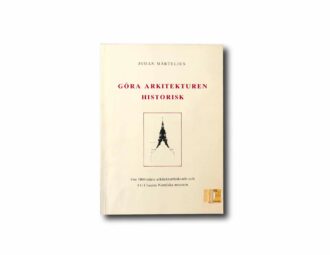 Image of the book Göra arkitekturen historisk