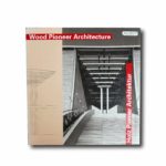 Image of the book Holz Pionier Architektur – Wood Pioneer Architecture
