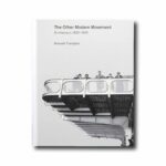 Image of the book The Other Modern Movement: Architecture