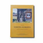 Image showing the book Toisten nurkista: Hailuodon kulttuuriympäristöohjelma