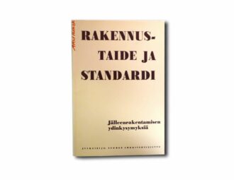 Image showing the book Rakennustaide ja standardi: Jälleenrakentamisen ydinkysymyksiä