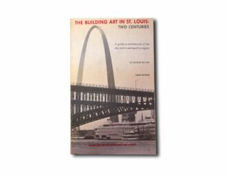 Image showing the book The Building Art in St. Louis – Two Centuries