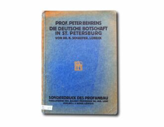 Cover of the publication "Prof. Peter Behrens - Die Deutsche botschaft in St. Petersburg von Dr. Schaefer, Lübeck"