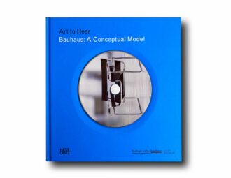 Image showing the book Art to Hear – Bauhaus: A Conceptual Model