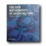 Image showing the book The New Mathematics of Architecture