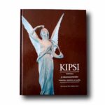 Photo showing the book Kipsi – Veistosten ja rakennuskoristeiden valmistus