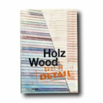 Photo showing the book Best of Detail: Holz – Wood