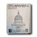 Photo showing the book Otto Wagner 1841–1918