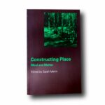 Photo showing the book Constructing Place: Mind and Matter